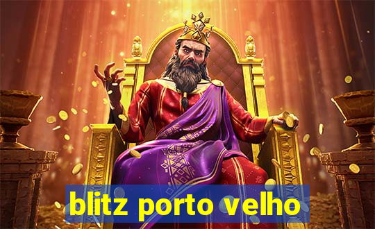 blitz porto velho